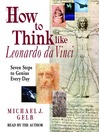 Cover image for How to Think Like Leonardo da Vinci